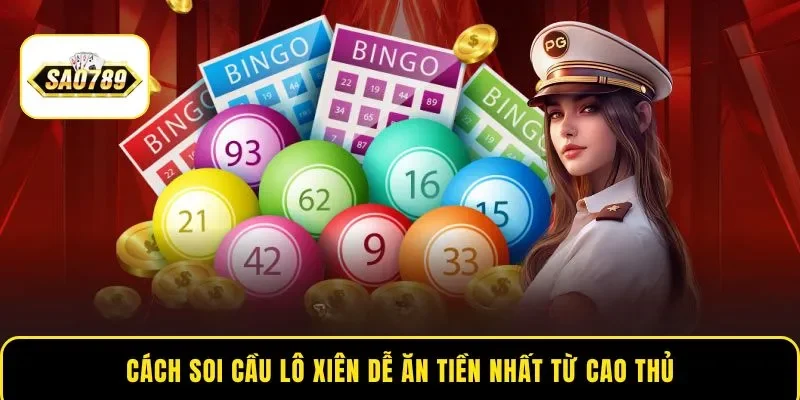 Cách soi cầu lô xiên dễ ăn tiền nhất từ cao thủ