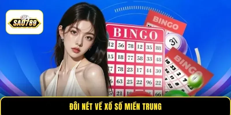 Đôi nét về xổ số Miền Trung