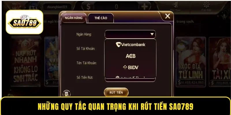 Những quy tắc quan trọng khi rút tiền Sao789